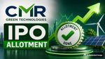 CMR Green IPO निवेशकों का इंतजार खत्म, आज आएगा अलॉटमेंट स्टेटस! मिनटों में जानें शेयर मिला या नहीं