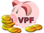 ವಿಪಿಎಫ್ (VPF) ಆರಿಸಿಕೊಳ್ಳುವುದು ಏಕೆ ಉತ್ತಮ? ಗೊತ್ತಿರಬೇಕಾದ 10 ಸಂಗತಿ