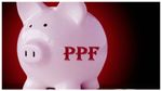 PPF: ತಿಂಗಳ 5ನೇ ತಾರೀಖಿಗೂ ಮುನ್ನ ಪಿಪಿಎಫ್‌ ಹೂಡಿಕೆಯಿಂದ ಈ ಪ್ರಯೋಜನ