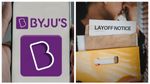 Byju's Layoff: ಬೈಜೂಸ್‌ನಲ್ಲಿ ಮತ್ತೆ ಲೇಆಫ್, 4000 ಉದ್ಯೋಗಿಗಳಿಗೆ ನೀಡಲಿದೆ ಪಿಂಕ್‌ ಸ್ಲಿಪ್‌