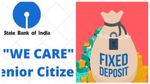 WeCare FD Scheme: ಎಸ್‌ಬಿಐ ವಿಕೇರ್ ಎಫ್‌ಡಿ ಯೋಜನೆ ಗಡುವು ವಿಸ್ತರಣೆ, ಬಡ್ಡಿದರ ಎಷ್ಟಿದೆ?
