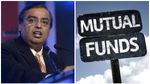Mukesh Ambani: ಟೆಲಿಕಾಂ, ರಿಟೇಲ್ ಆಯ್ತು, ಶೀಘ್ರದಲ್ಲೇ ಮ್ಯೂಚುವಲ್ ಫಂಡ್ ವ್ಯವಹಾರಕ್ಕೆ ಎಂಟ್ರಿ ನೀಡಲಿದ್ದಾರೆ ಮುಕೇಶ್ ಅಂಬಾನಿ!