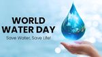 World water Day: ಜಲ ಸಂರಕ್ಛಣೆ ನಮ್ಮೆಲ್ಲರ ಜವಾಬ್ದಾರಿ; ನೀರು ಉಳಿಸಿ..ನೀರಿಲ್ಲವಾದರೆ ನಮ್ಮೆಲ್ಲರ ಅಳಿವು ಖಚಿತ