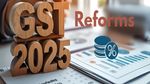 GST Reforms 2025: ತಕ್ಷಣ ಲಾಭ, ಆರ್ಥಿಕ ಪ್ರಭಾವ ಮತ್ತು ದೀರ್ಘಾವಧಿ ಹಣಕಾಸು ಪ್ರಶ್ನೆಗಳ ವಿಶ್ಲೇಷಣೆ!