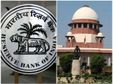 ആര്‍ബിഐക്ക് സുപ്രിം കോടതിയുടെ താക്കീത്; വായ്പ തിരിച്ചടക്കാത്ത കമ്പനികളുടെ വിവരങ്ങള്‍ പുറത്ത