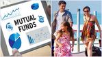 സ്വപ്‌നതുല്യമായ അവധിക്കാലം പ്ലാന്‍ ചെയ്‌തോളൂ; സഹായിക്കാന്‍ മ്യൂച്വല്‍ ഫണ്ടുകളുണ്ട്