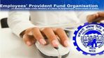 മാര്‍ച്ചിലെ ഇ-ചലാന്‍ ഫയല്‍ ചെയ്യുന്നതിന് തൊഴിലുടമകള്‍ക്ക് ഗ്രേസ് പിരീഡ് അനുവദിച്ച് ഇപിഎഫ്ഒ