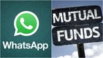 വാട്‌സ്അപ്പ് വഴി മ്യൂച്വൽ ഫണ്ടിൽ നിക്ഷേപിക്കാം; അറിയേണ്ടതെല്ലാം