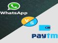 பேடிஎம் Vs வாட்ஸ்ஆப்: எந்த செயலி மூலமாகப் பணப் பரிவர்த்தனை செய்யலாம்..!