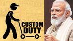 350 பொருட்களுக்கு சுங்க வரி குறைப்பு.. மோடி அரசின் திட்டம் என்ன..?