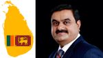 கௌதம் அதானி-யின் அடுத்த டார்கெட் இலங்கை.. 500 மில்லியன் டாலர் முதலீடு.. 2வது திட்டம் ஒப்புதல்..!