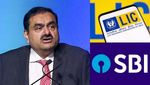 அதானி ஹிண்டர்ன்பர்க் சர்ச்சை.. SBI, LIC-ல் செய்த முதலீடுகள் பாதுகாப்பாக இருக்கிறதா.. நிபுணர்கள்?