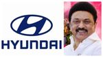 சென்னை-யில் ரூ15000 கோடி முதலீடு செய்யும் ஹுண்டாய்.. பெரிய மீனை பிடித்த தமிழ்நாடு அரசு..