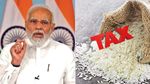 அரிசி மீது 20% ஏற்றுமதி வரி விதித்தது மோடி அரசு..!