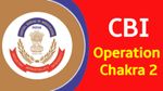 ஆப்ரேஷன் சக்ரா-2 : 100 கோடி ரூபாய் மோசடி கண்டுபிடிப்பு.. 76 இடத்தில் அதிரடி சோதனை..!!
