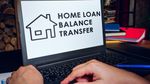 ஹோம் லோன் டிரான்ஸ்பர் செய்கிறீர்களா..? முதல்ல இதை தெரிஞ்சிக்கோங்க.. ரொம்ப முக்கியம்..!