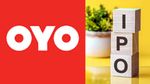IPO வெளியிடுவதில் இருந்து பின்வாங்கியது OYO.. பங்குச்சந்தை முதலீட்டாளர்கள் ஷாக்..!!