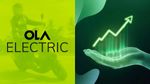 ஓலா எலக்ட்ரிக் பங்கு விலை 20% தடாலடியாக உயர்வு..!! நச்சுன்னு 2 முக்கிய காரணம்..!!