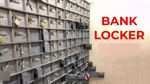 பேங்க் லாக்கரில் எந்தெந்த பொருட்களை பாதுகாக்கலாம்? லாக்கரை தேர்வு செய்வது எப்படி? முழு விபரம்!