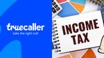 Truecaller அலுவலகத்தில் ரெய்டு விட்ட வருமானவரி துறை..!!