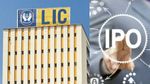 அடுத்த மெகா ஐபிஓ வெளியிட பிளான் போடும் LIC.. முதலீட்டாளர்களுக்கு யோகம்தான்..!!