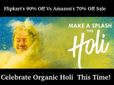 హోలీకి కళ్లు చెదిరే ఆఫర్లు: 90 శాతం ఆఫ్‌ సేల్