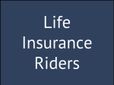 జీవిత బీమా రైడ‌ర్ల గురించి మీకు తెలియ‌ని 8 విష‌యాలు