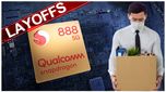 Tech Layoffs: ఉద్యోగులను తగ్గించే పనిలో Qualcomm.. ఎంతమందిపై వేటేస్తోందంటే..