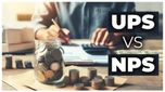 UPS vs NPS: ఒకసారి మాత్రమే చాన్స్… మీ రిటైర్మెంట్ కోసం ఏది ఎంచుకోవాలో తెలుసుకోండి