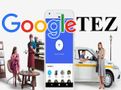 How To Get And Use Google Tez App?