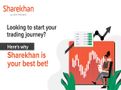 Looking To Start Your Trading Journey? Here's Why Sharekhan is Your Best Bet!