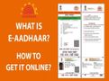 How to Download an E- Aadhaar Card?
