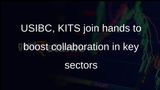 USIBC, KITS formalise MoU to expand collaboration in key sectors