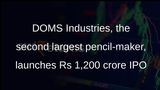 DOMS Industries launches Rs 1,200 crore IPO
