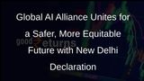 Global Partnership on AI Adopts New Delhi Declaration for Safe and Trusted AI