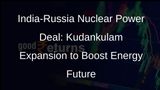 India, Russia Strengthen Nuclear Ties: Kudankulam Power Plant Expansion Agreements Signed