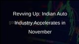 Indian Automobile Industry Experiences Strong Growth in November 2022