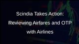 Jyotiraditya Scindia Reviews Airfares, OTP with Airlines Advisory Group