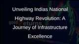 Indias National Highway Infrastructure: A Journey of Growth and Expansion