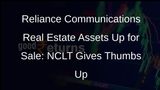 NCLT Mumbai Approves Sale of Reliance Communications Real Estate Assets