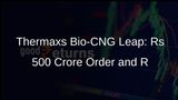 Thermax Secures Major Order for Bio-CNG Plants, Commits to R&D Growth