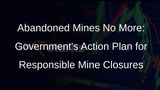 Government Takes Action to Address Abandoned Mines in India