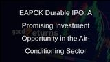 EAPCK Durable Sets Price Band for Rs 640 Crore IPO