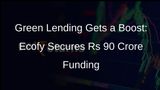 Ecofy Raises Rs 90 Crore from FMO to Boost Green Lending in India