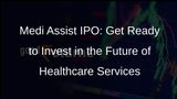 Medi Assist IPO: Price Band Set at Rs 397-418 Per Share