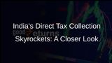 Net Direct Tax Collection in India Surges by 19.41%