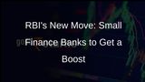 RBI Raises Minimum Capital Requirement for Small Finance Banks