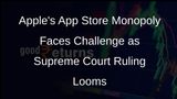 Supreme Court Ruling Could Shake Up Apples App Store