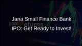 Jana Small Finance Bank IPO: Price Band Set, Opens on Feb 7