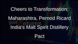 Maharashtra, Pernod Ricard India Join Hands for Malt Spirit Distillery in Nagpur